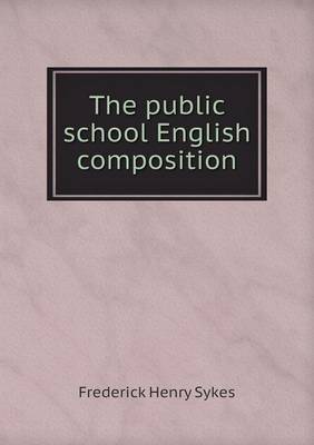 Book cover for The public school English composition