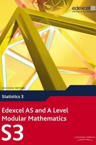 Cover of Edexcel AS and A Level Modular Mathematics Statistics 3 S3