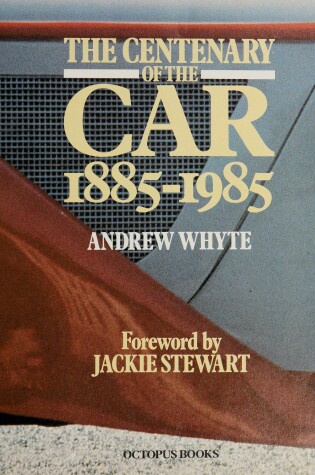 Cover of The Centenary of the Car, 1885-1985