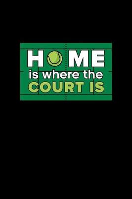 Book cover for Home is where the Court is