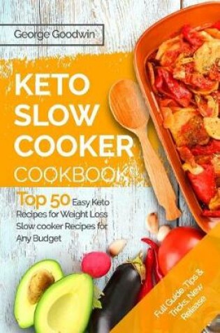 Cover of The Keto Slow Cooker Cookbook