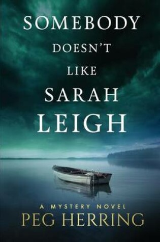 Cover of Somebody Doesn't Like Sarah Leigh