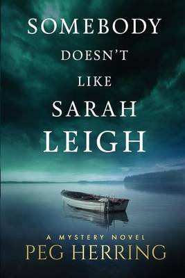 Book cover for Somebody Doesn't Like Sarah Leigh