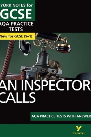 Cover of An Inspector Calls AQA Practice Tests: York Notes for GCSE the best way to practise and feel ready for the 2025 and 2026 exams