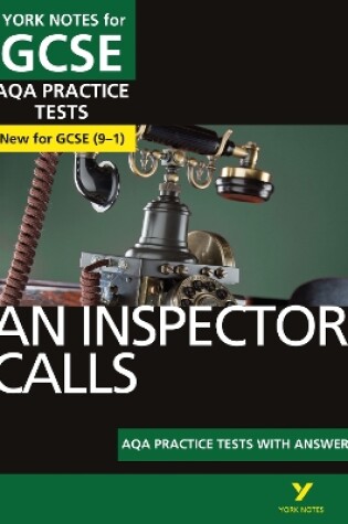 Cover of An Inspector Calls AQA Practice Tests with answers York Notes - for 2025, 2026 exams