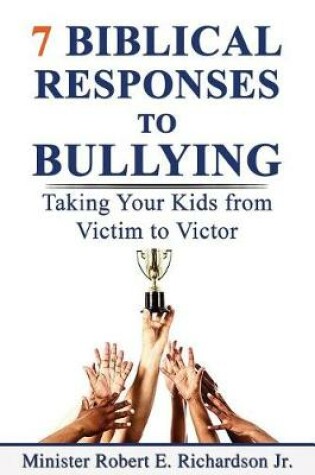 Cover of 7 Biblical Responses to Bullying