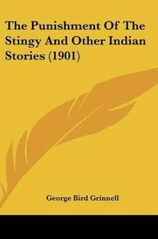 Cover of The Punishment Of The Stingy And Other Indian Stories (1901)