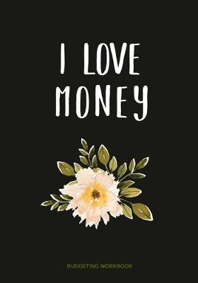 Book cover for I Love Money