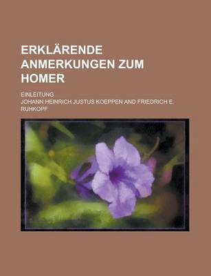 Book cover for Erklarende Anmerkungen Zum Homer; Einleitung