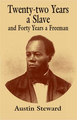 Book cover for 22 Years a Slave and 40 a Freeman