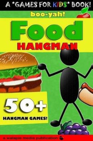 Cover of Boo-Yah! Food Hangman