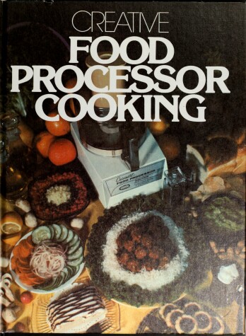 Book cover for Creative Food Processor Cooking