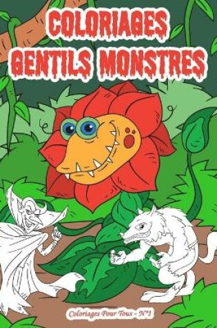 Cover of Coloriages Gentils Monstres - Coloriages pour tous N°1