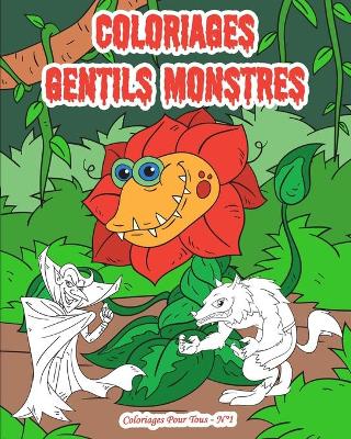 Cover of Coloriages Gentils Monstres - Coloriages pour tous N°1