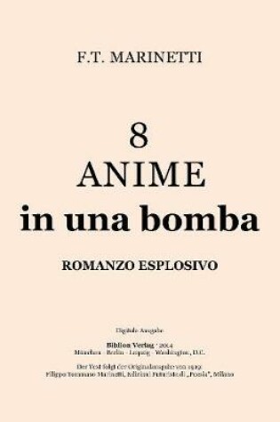 Cover of 8 Anime in Una Bomba: Romanzo Esplosivo