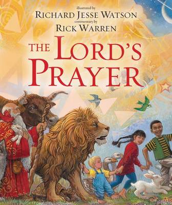 The Lord's Prayer by Rick Warren