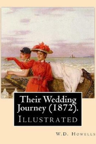Cover of Their Wedding Journey (1872). By