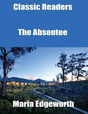 Book cover for Classic Readers: The Absentee