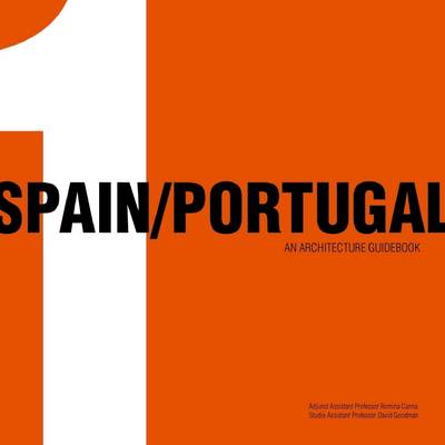 Book cover for Spain/Portugal 2009: An Architecture Guidebook: Illinois Institute of Technology
