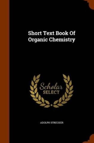 Cover of Short Text Book of Organic Chemistry