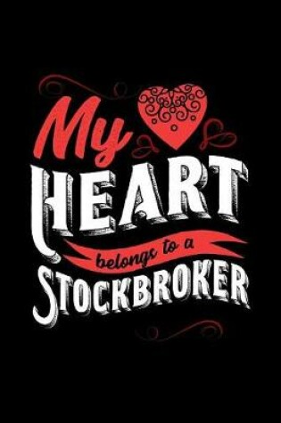 Cover of My Heart Belongs to a Stockbroker