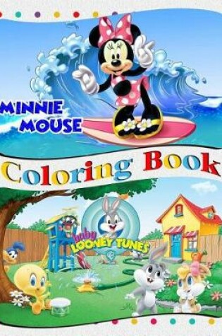 Cover of Baby Looney Tunes & Minnie Mouse Coloring Book