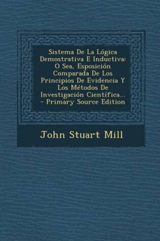 Cover of Sistema De La Lógica Demostrativa E Inductiva