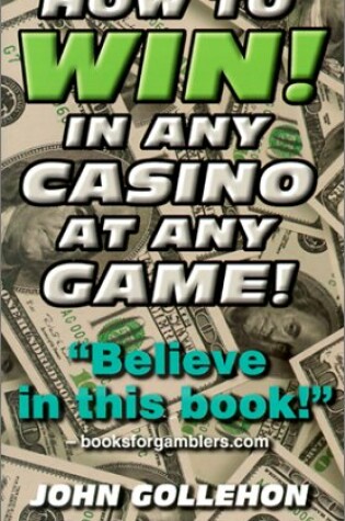 Cover of How to Win! in Any Casino at Any Game!