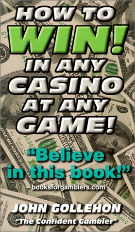 Book cover for How to Win! in Any Casino at Any Game!