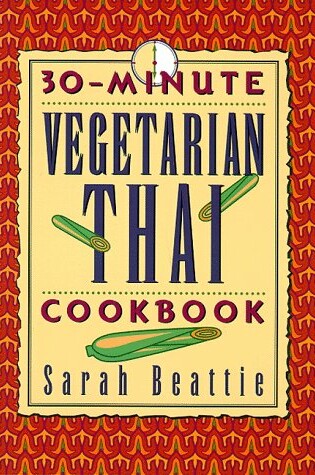 Cover of 30-Minute Vegetarian Thai Cookbook