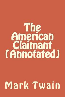 Cover of The American Claimant (Annotated)