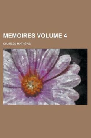 Cover of Memoires Volume 4