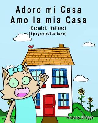 Book cover for Adoro mi Casa - Amo la mia casa