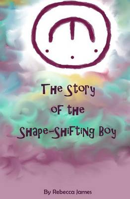 Book cover for The Story of the Shape Shifting Boy