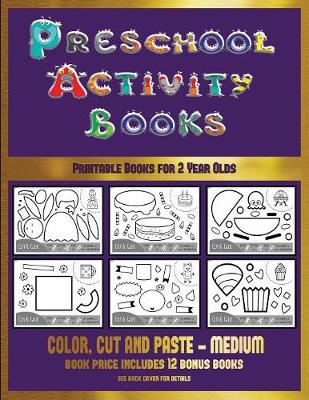 Book cover for Printable Books for 2 Year Olds (Preschool Activity Books - Medium)