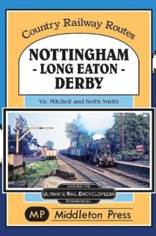 Cover of Nottingham - Long Eaton - Derby.