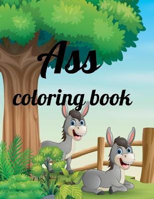 Book cover for Ass coloring book