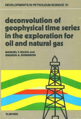 Book cover for Deconvolution of Geophysical Time Series in the Exploration for Oil and Natural Gas