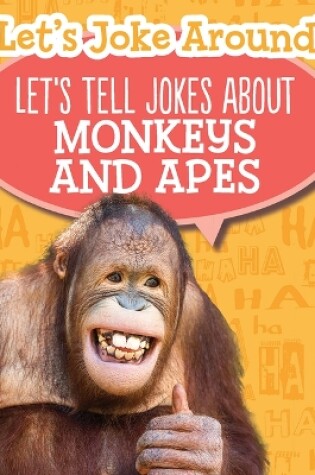 Cover of Let's Tell Jokes about Monkeys and Apes