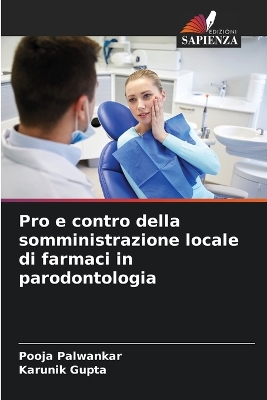 Book cover for Pro e contro della somministrazione locale di farmaci in parodontologia