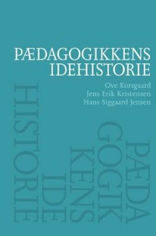 Cover of Paedagogikkens Idehistorie