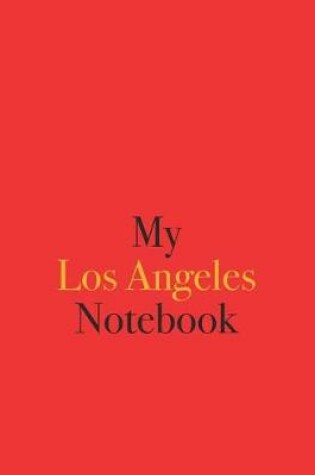 Cover of My Los Angeles Notebook