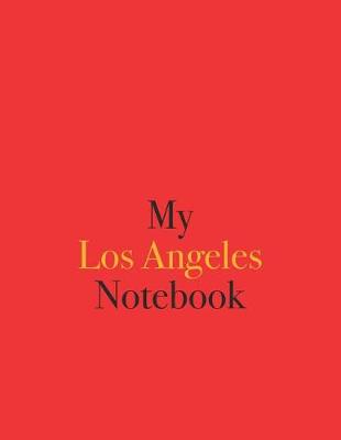 Book cover for My Los Angeles Notebook