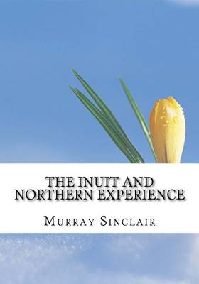 Book cover for The Inuit and Northern Experience