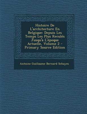 Book cover for Histoire de L'Architecture En Belgique