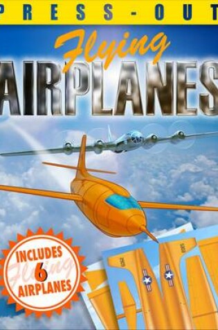 Cover of Press-out Flying Airplanes