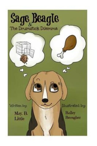 Cover of Sage Beagle & The Drumstick Dilemma