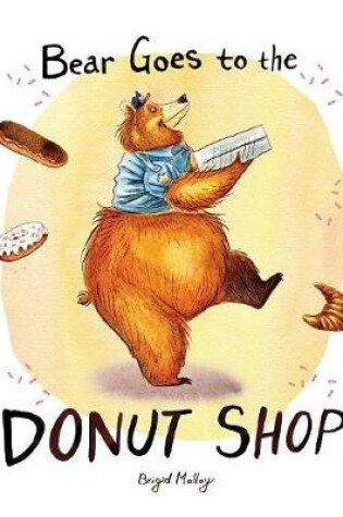 Cover of Bear Goes to the Donut Shop