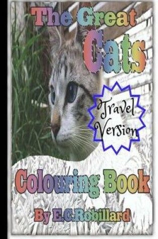 Cover of The Great Cats Colouring Book Travel Version