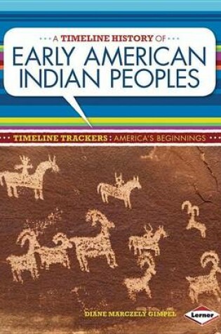 Cover of A Timeline History of Early American Indian Peoples